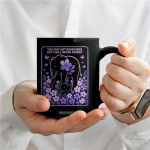 Elephant Alzheimers Purple Floral Support Coffee Mug You May Not Remember But I Will Never Forget TS12 Print Your Wear