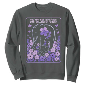 Elephant Alzheimers Purple Floral Support Sweatshirt You May Not Remember But I Will Never Forget TS12 Dark Heather Print Your Wear