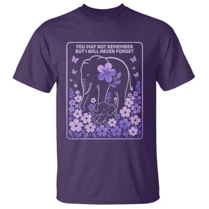 Elephant Alzheimers Purple Floral Support T Shirt You May Not Remember But I Will Never Forget TS12 Purple Print Your Wear