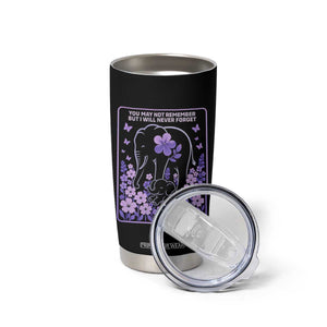 Elephant Alzheimers Purple Floral Support Tumbler Cup You May Not Remember But I Will Never Forget TS12 Print Your Wear