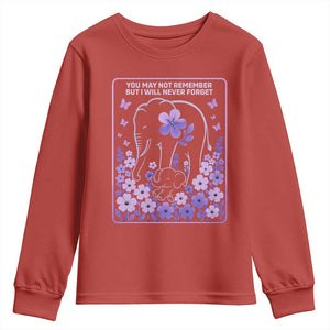Elephant Alzheimers Purple Floral Support Youth Sweatshirt You May Not Remember But I Will Never Forget TS12 Red Print Your Wear