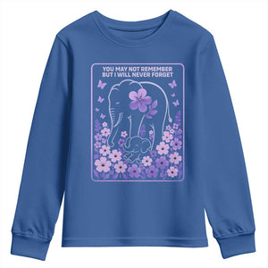 Elephant Alzheimers Purple Floral Support Youth Sweatshirt You May Not Remember But I Will Never Forget TS12 Royal Blue Print Your Wear
