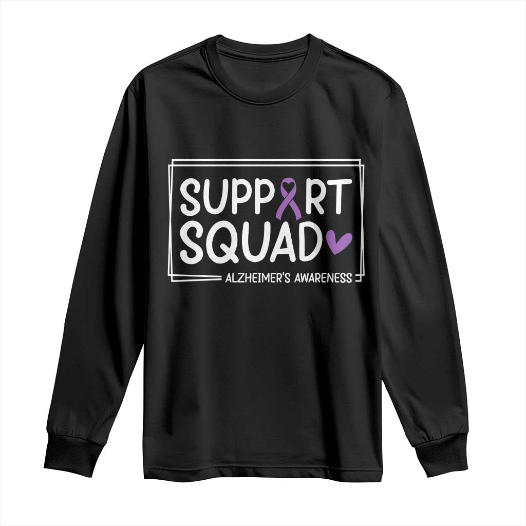 Support Squad Alzheimers Long Sleeve Shirt Purple Ribbon Hope Strength Love TS12 Black Print Your Wear