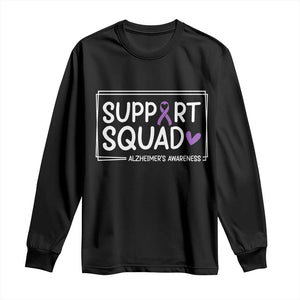 Support Squad Alzheimers Long Sleeve Shirt Purple Ribbon Hope Strength Love TS12 Black Print Your Wear