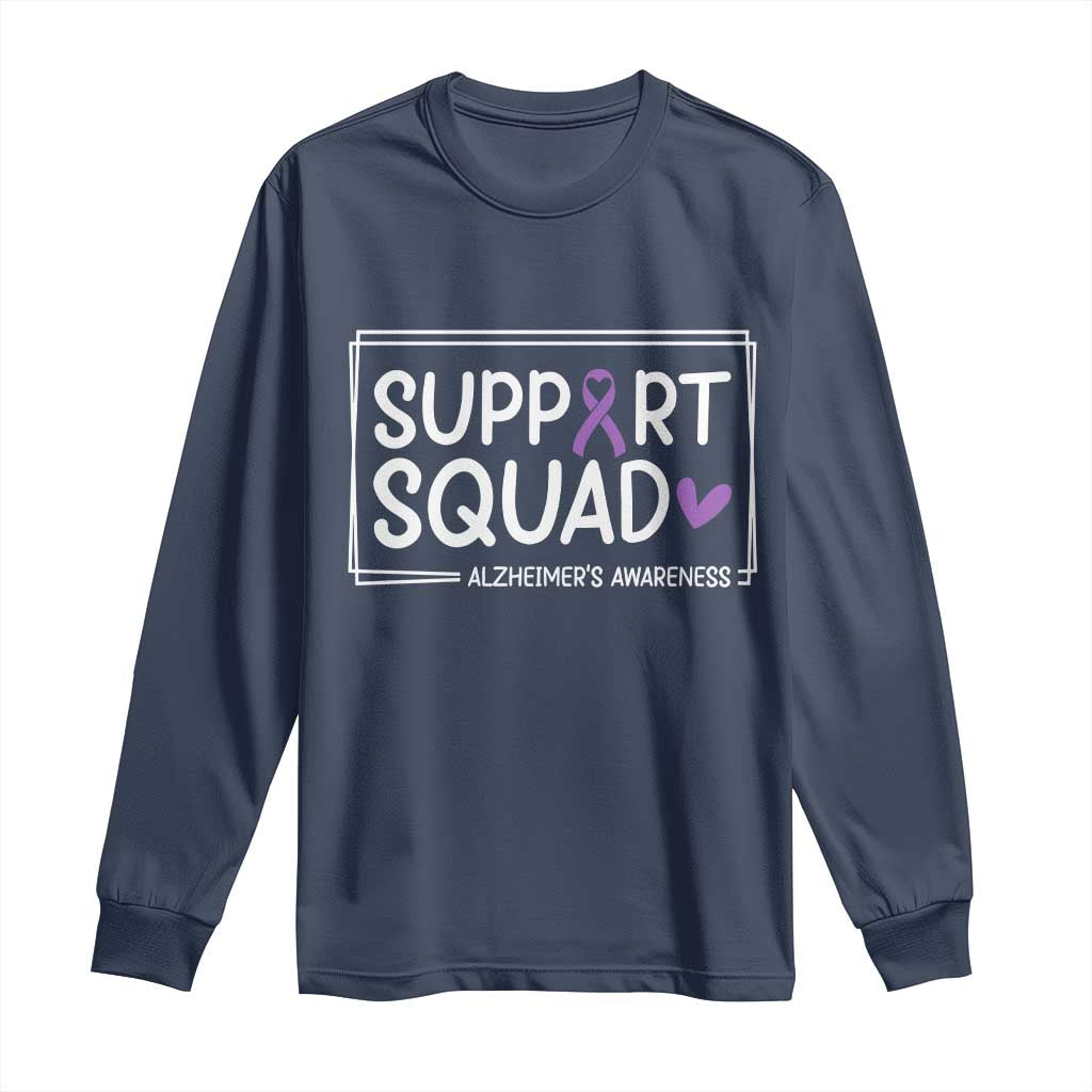 Support Squad Alzheimers Long Sleeve Shirt Purple Ribbon Hope Strength Love TS12 Navy Print Your Wear