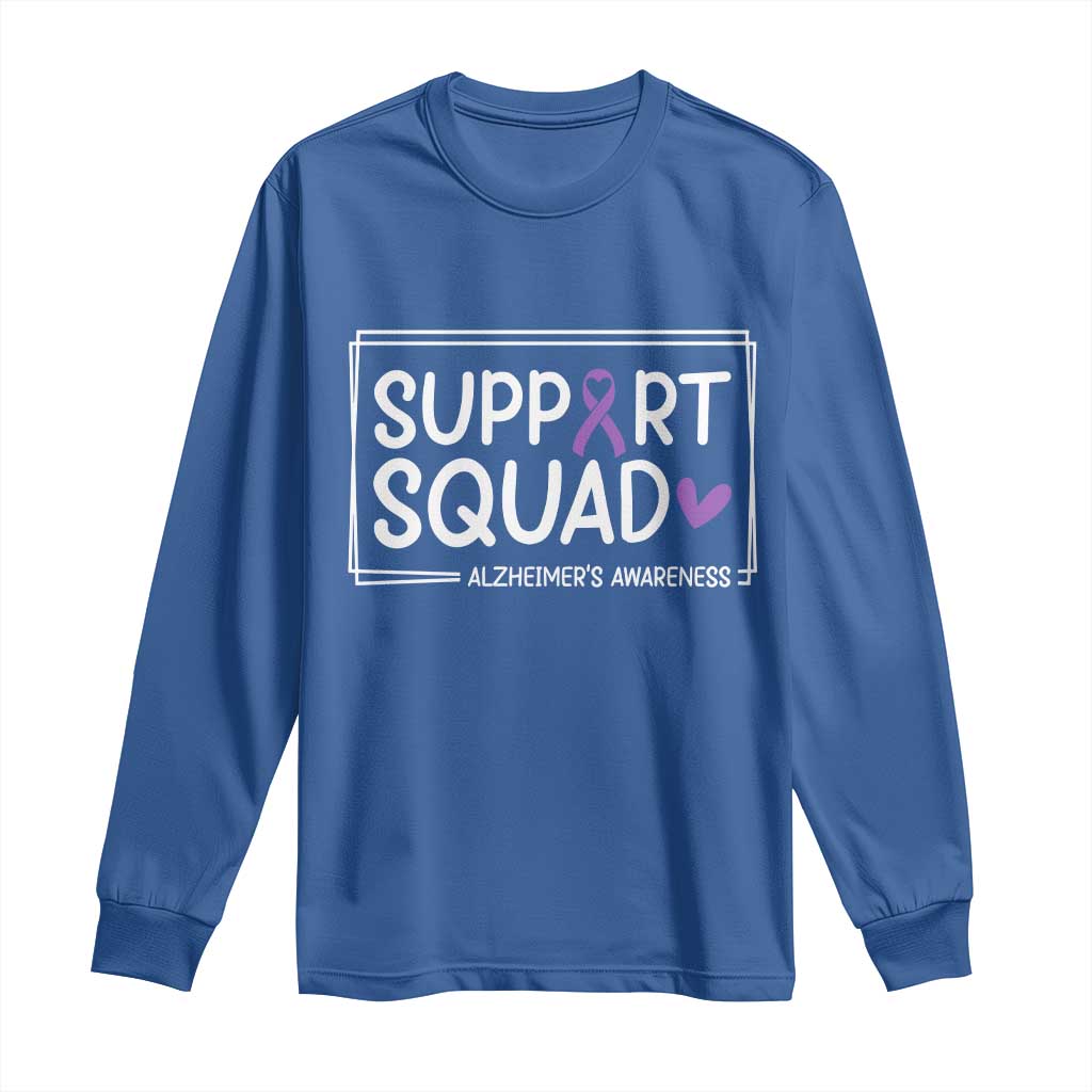Support Squad Alzheimers Long Sleeve Shirt Purple Ribbon Hope Strength Love TS12 Royal Blue Print Your Wear