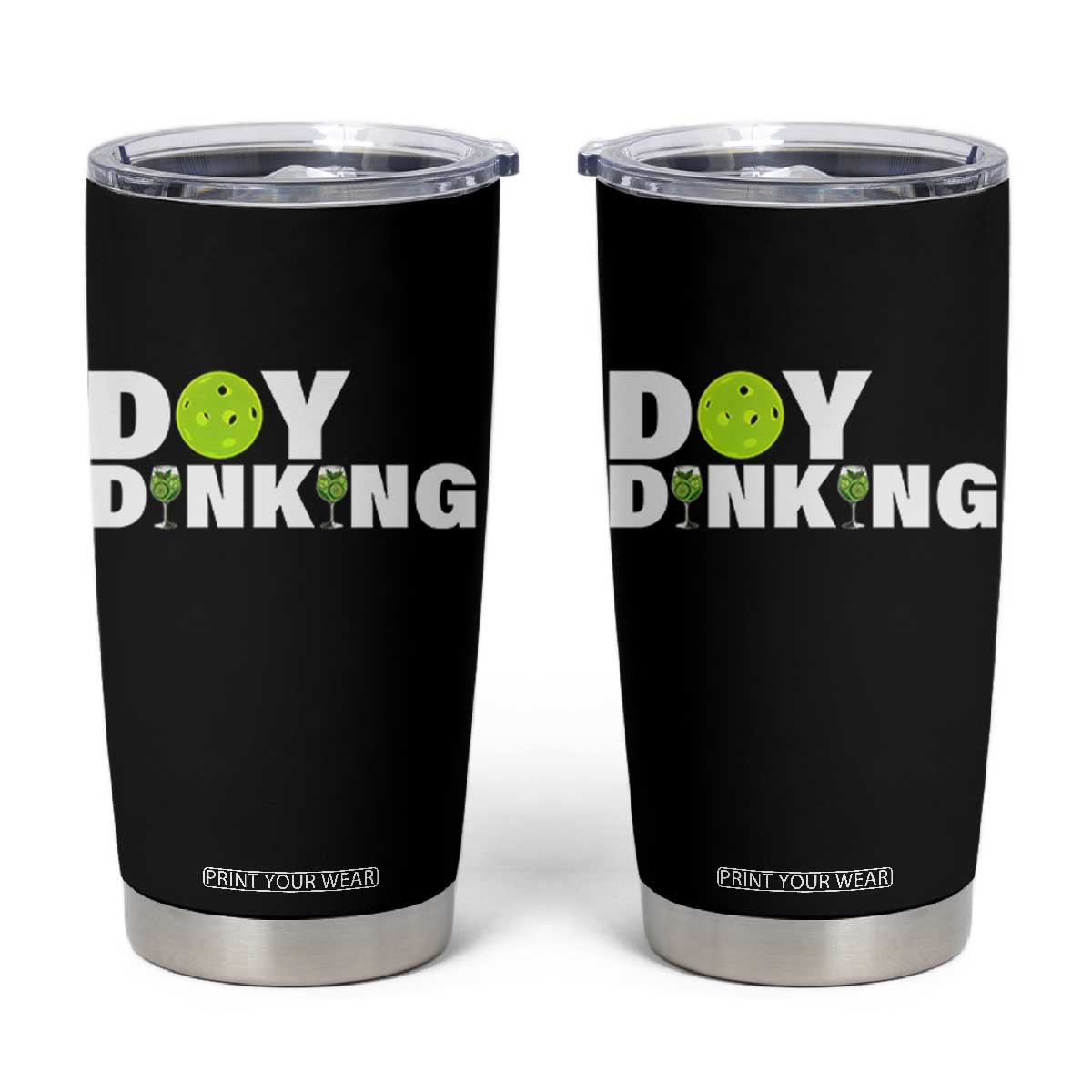 Pickleball Lover Tumbler Cup Day Dinking Drinking Gift TS12 Black Print Your Wear