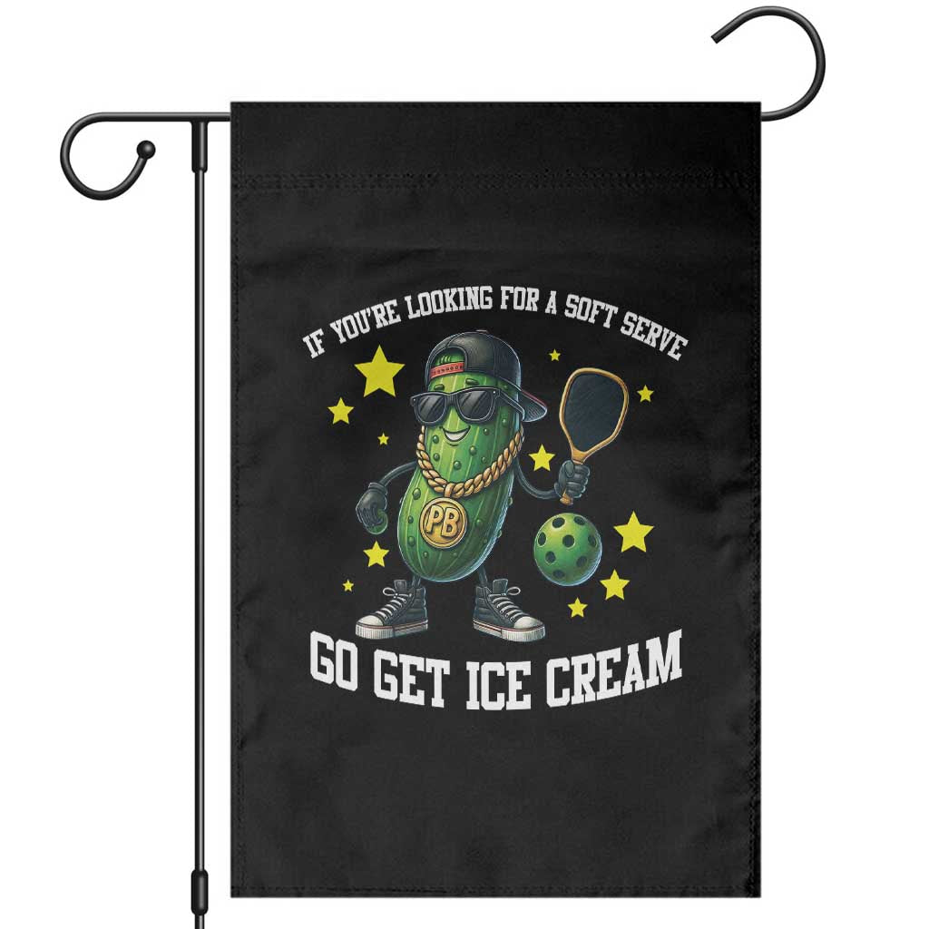 Funny Pickle Playing Pickleball Garden Flag If You Want Soft Serve Eat Ice Cream TS12 Black Print Your Wear
