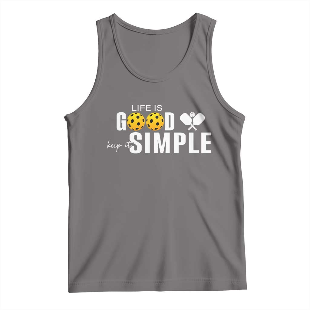 Life Is Good Keep It Simple Tank Top Pickleball Lover TS12 Deep Heather Print Your Wear