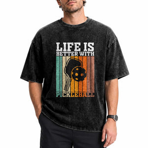 Life Is Better With Pickleball Washed Cotton T-Shirt Funny Dink Saying