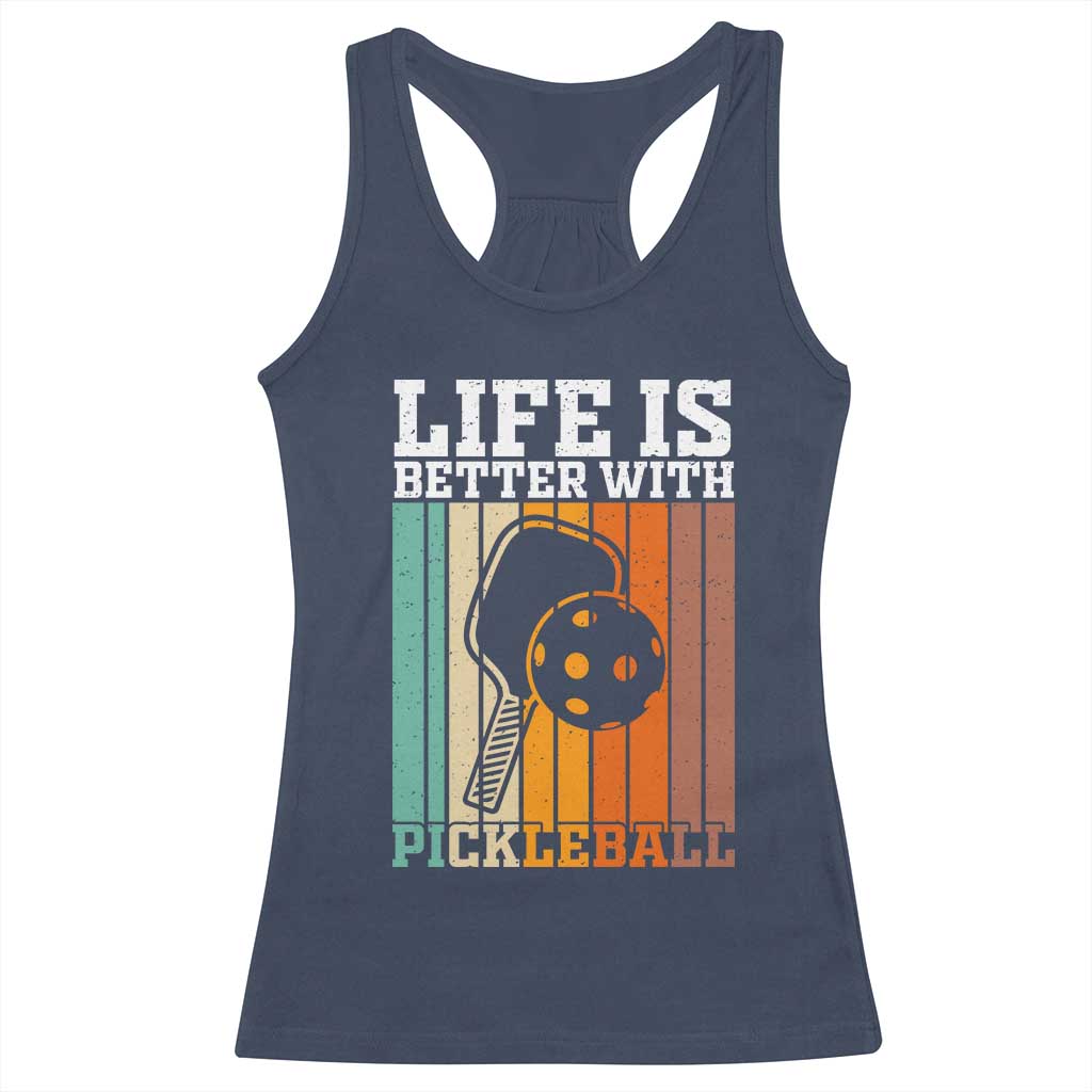 Life Is Better With Pickleball Racerback Tank Top Funny Dink Saying TS12 Navy Print Your Wear
