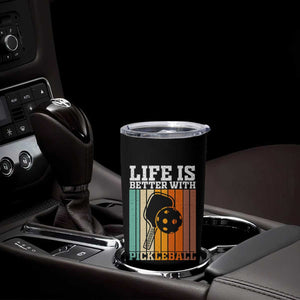 Life Is Better With Pickleball Tumbler Cup Funny Dink Saying TS12 Print Your Wear