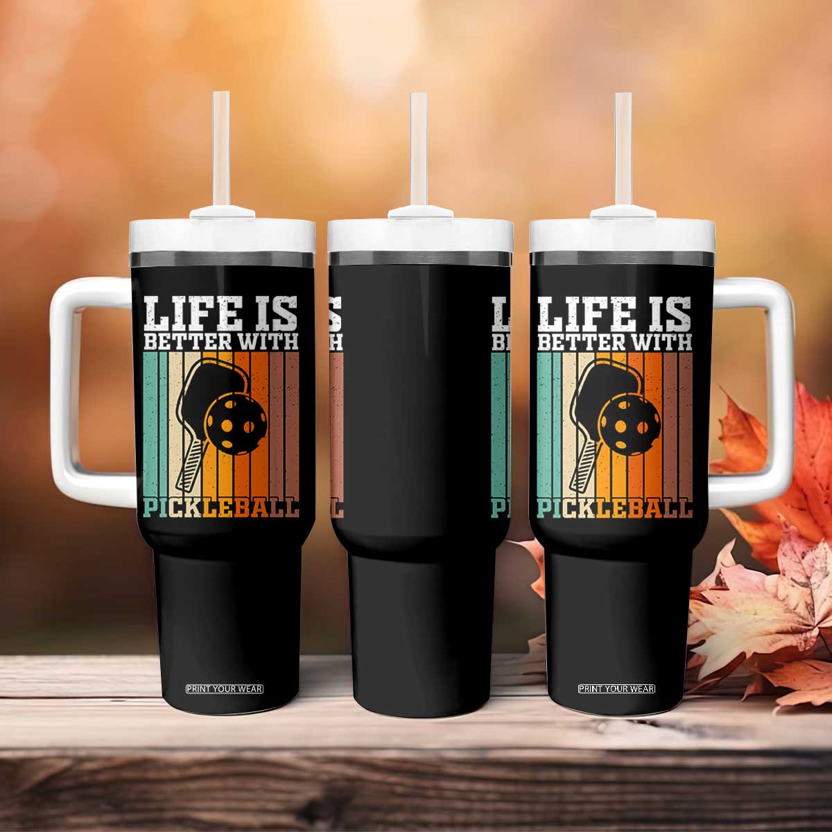 Life Is Better With Pickleball Tumbler With Handle Funny Dink Saying TS12 Print Your Wear