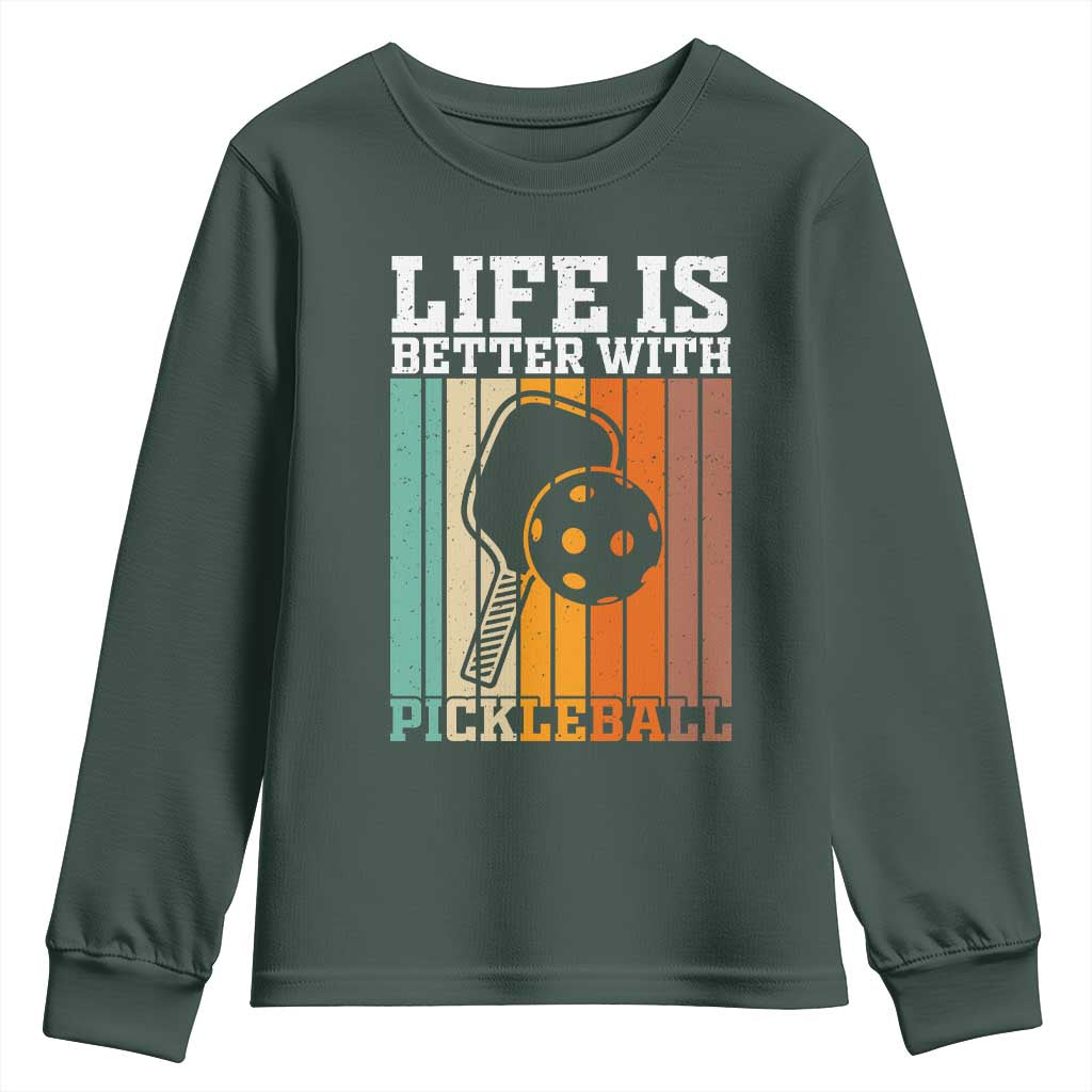 Life Is Better With Pickleball Youth Sweatshirt Funny Dink Saying TS12 Dark Forest Green Print Your Wear