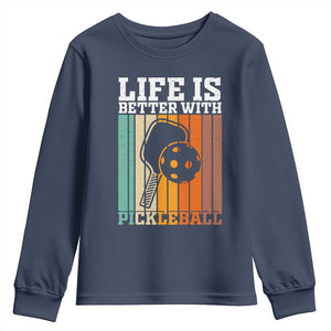 Life Is Better With Pickleball Youth Sweatshirt Funny Dink Saying TS12 Navy Print Your Wear