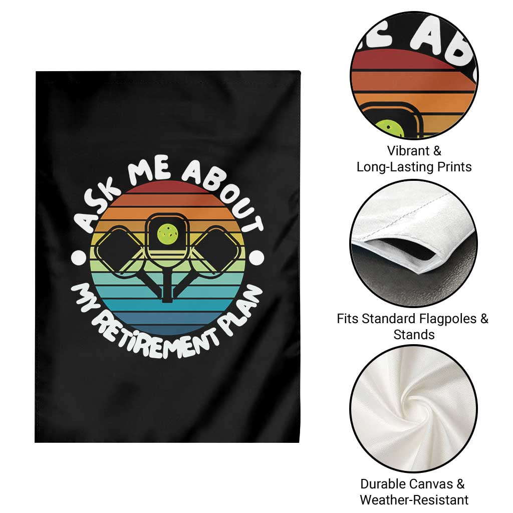 My Retirement Plan Garden Flag Funny Pickleball Gift TS12 Print Your Wear
