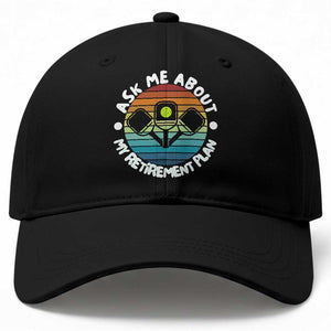 My Retirement Plan Baseball Cap Funny Pickleball Gift TS12 Print Your Wear
