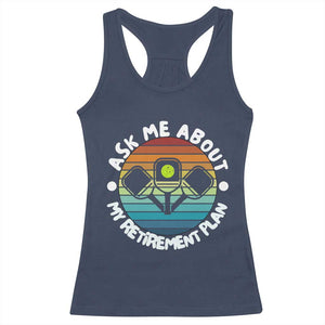 My Retirement Plan Racerback Tank Top Funny Pickleball Gift TS12 Navy Print Your Wear