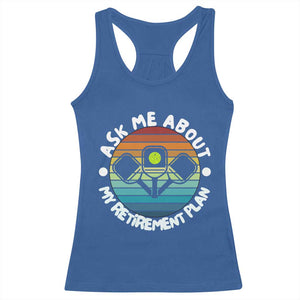 My Retirement Plan Racerback Tank Top Funny Pickleball Gift TS12 Royal Blue Print Your Wear