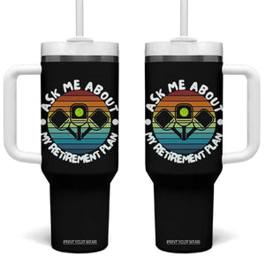 My Retirement Plan Tumbler With Handle Funny Pickleball Gift TS12 One Size: 40 oz Black Print Your Wear