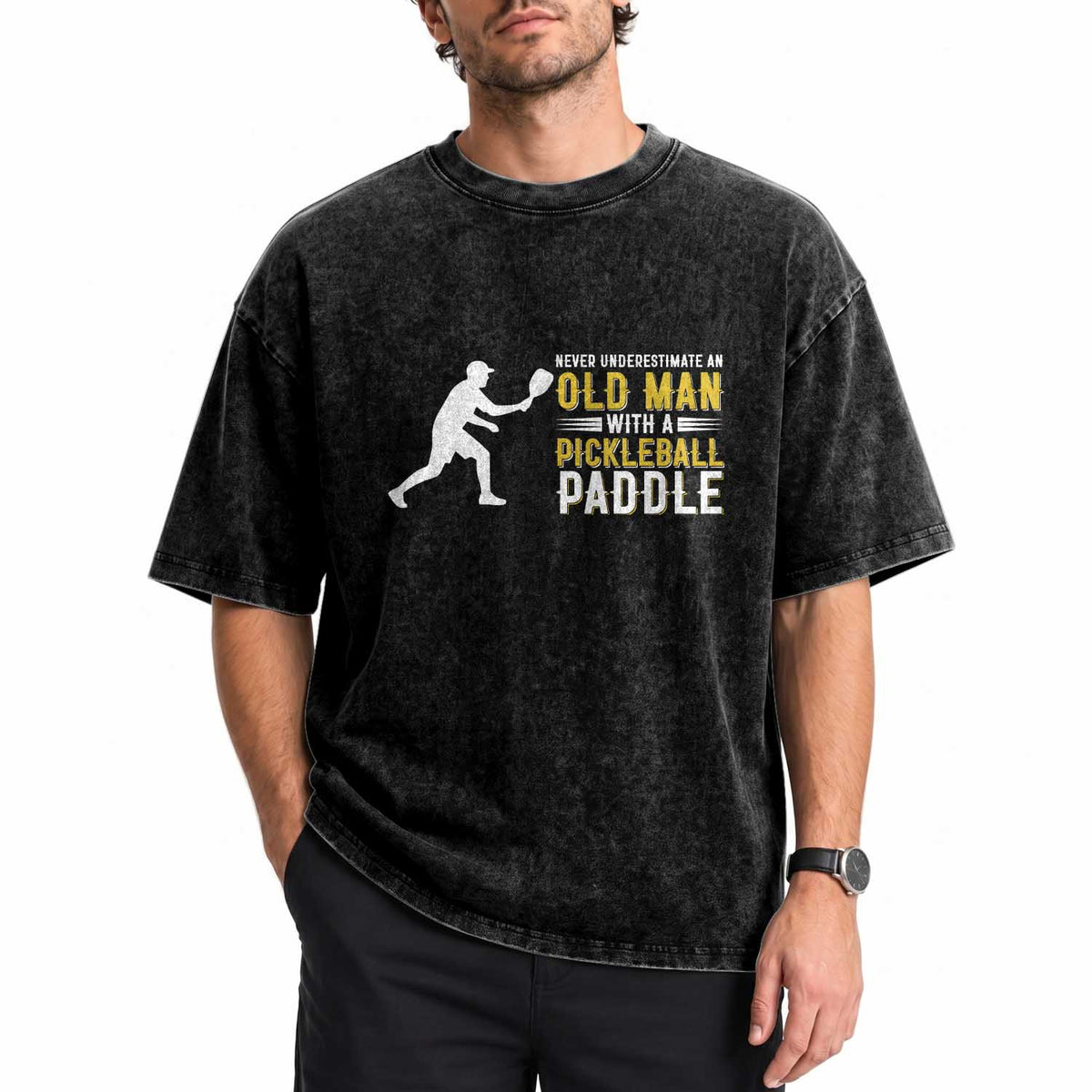 Funny Pickleball Lover Washed Cotton T-Shirt Never Underestimate Old Man