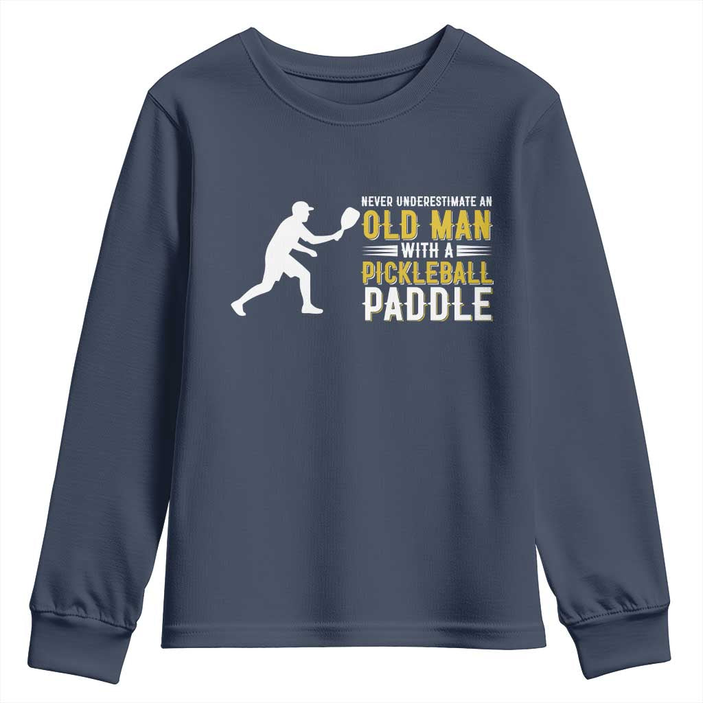 Funny Pickleball Lover Youth Sweatshirt Never Underestimate Old Man TS12 Navy Print Your Wear