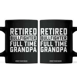 Vintage Retired Bullfighter Full Time Grandpa Coffee Mug Rodeo Grandfather Gift
