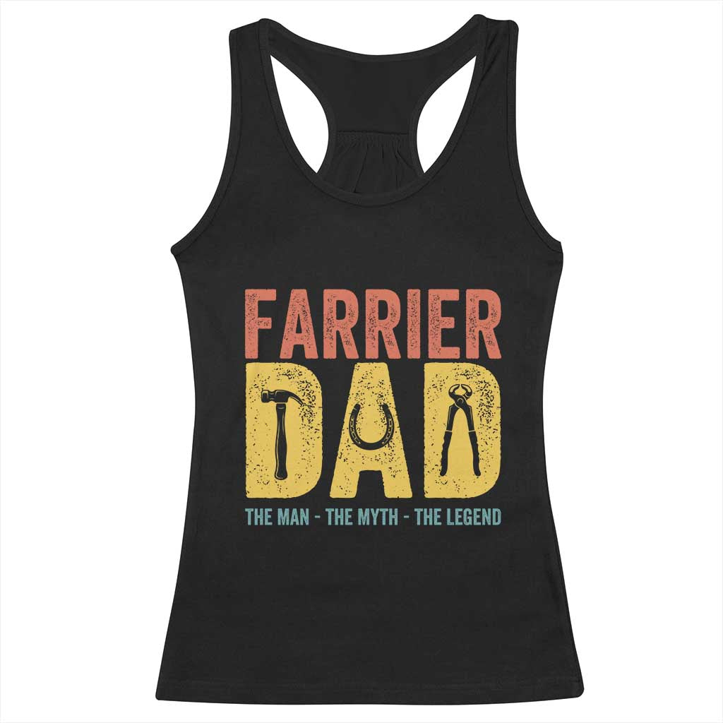 Farrier Dad The Man The Myth The Legend Racerback Tank Top Retro Horseshoe Horse Lover Gift