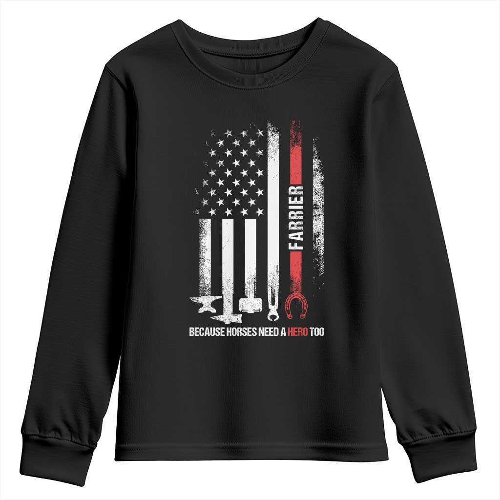 Farrier American Flag Because Horses Need A Hero Too Youth Sweatshirt Patriotic Horse Lover Gift