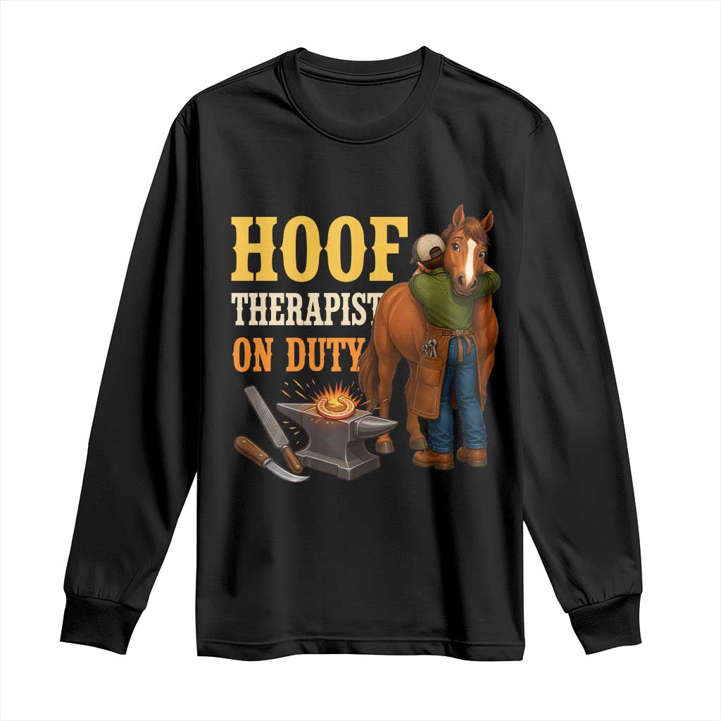 Equine Care Farrier Gift Long Sleeve Shirt Hoof Therapist On Duty