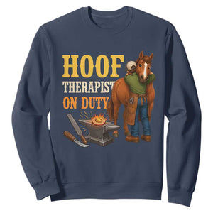 Equine Care Farrier Gift Sweatshirt Hoof Therapist On Duty
