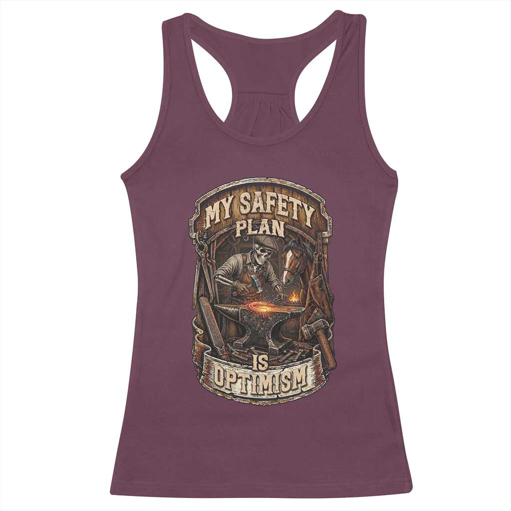 Skeleton Farrier Blacksmith Horse Lover Gift Racerback Tank Top My Safety Plan Is Optimism