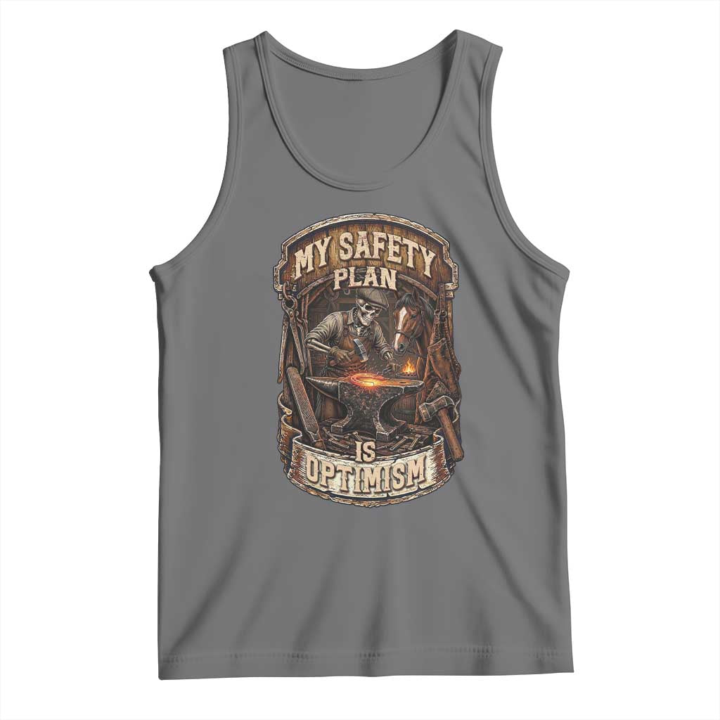 Skeleton Farrier Blacksmith Horse Lover Gift Tank Top My Safety Plan Is Optimism