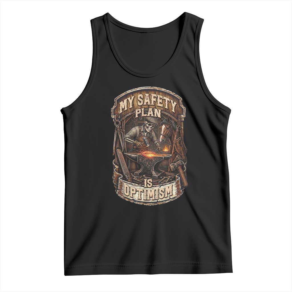 Skeleton Farrier Blacksmith Horse Lover Gift Tank Top My Safety Plan Is Optimism