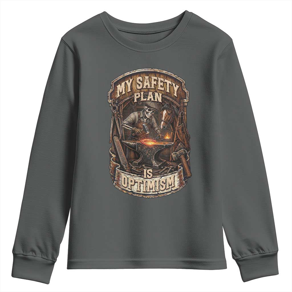 Skeleton Farrier Blacksmith Horse Lover Gift Youth Sweatshirt My Safety Plan Is Optimism