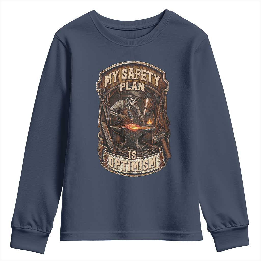 Skeleton Farrier Blacksmith Horse Lover Gift Youth Sweatshirt My Safety Plan Is Optimism