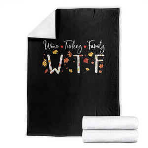 Funny WTF Wine Turkey Family Throw Blanket Thanksgiving Gift