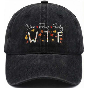 Funny WTF Wine Turkey Family Washed Cotton Baseball Cap Thanksgiving Gift