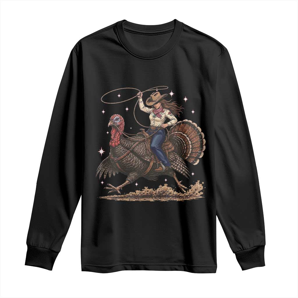 Thanksgiving Rodeo Western Fall Gift Long Sleeve Shirt Funny Cowgirl Riding Turkey