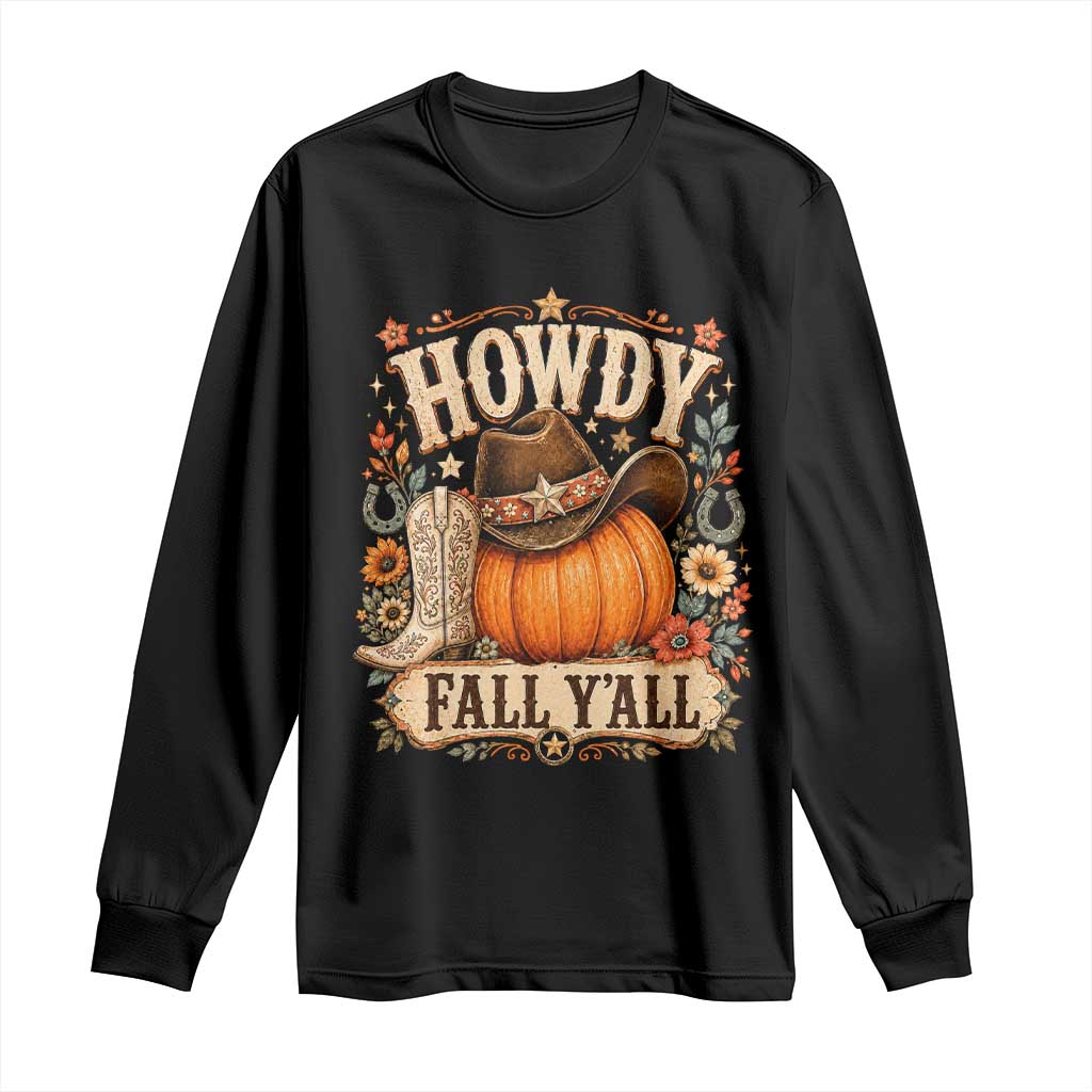 Howdy Pumpkin Fall Western Cowgirl Long Sleeve Shirt Thanksgiving Harvest Party Gift