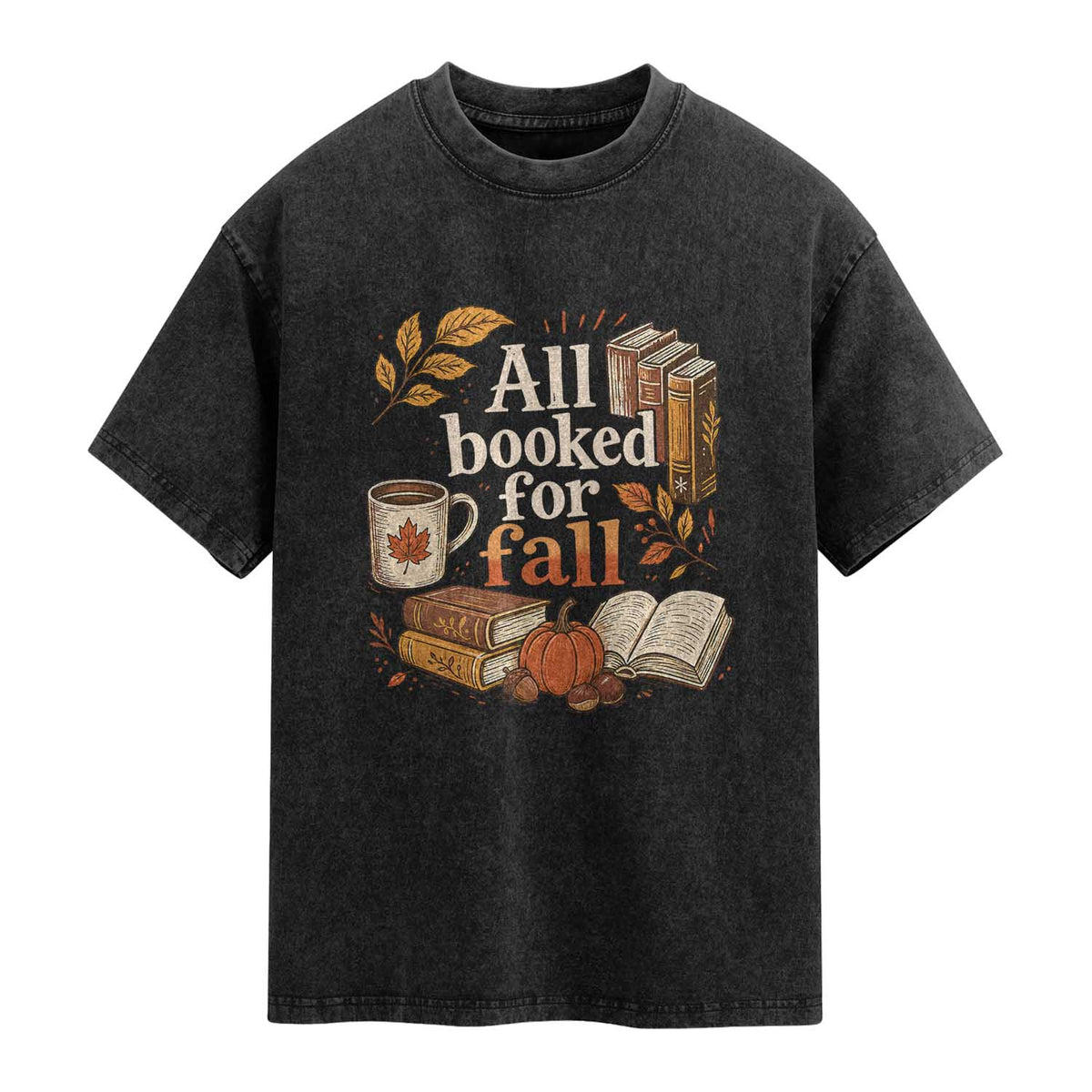 All Booked For Fall Washed Cotton T-Shirt Cozy Season Autumn Book Lover