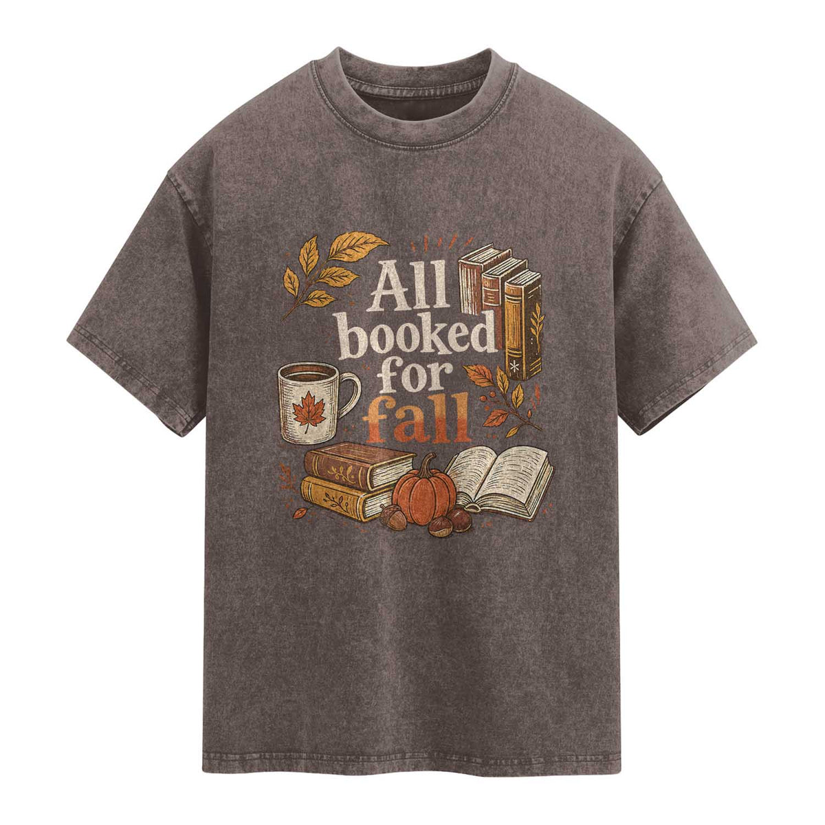 All Booked For Fall Washed Cotton T-Shirt Cozy Season Autumn Book Lover