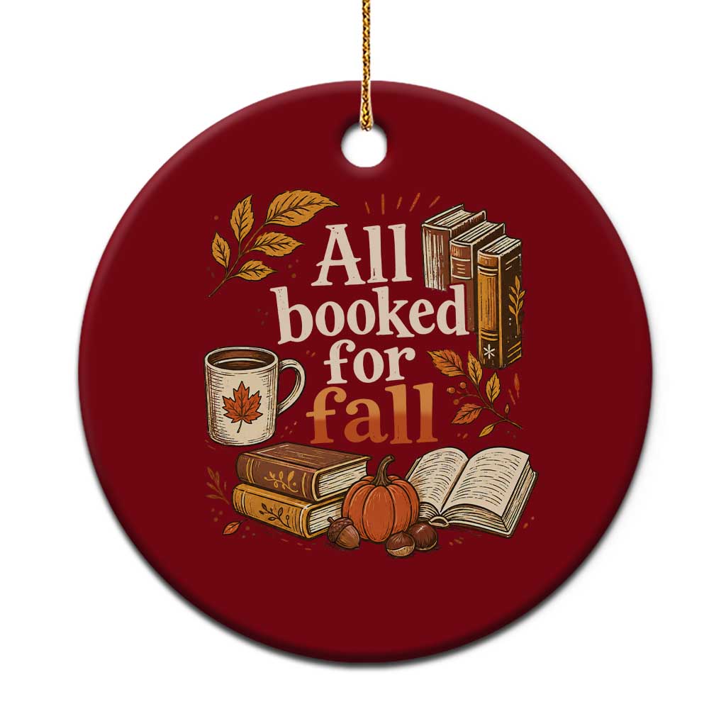 All Booked For Fall Ceramic Ornament Cozy Season Autumn Book Lover