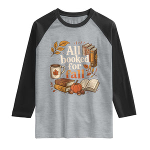 All Booked For Fall Raglan Shirt Cozy Season Autumn Book Lover