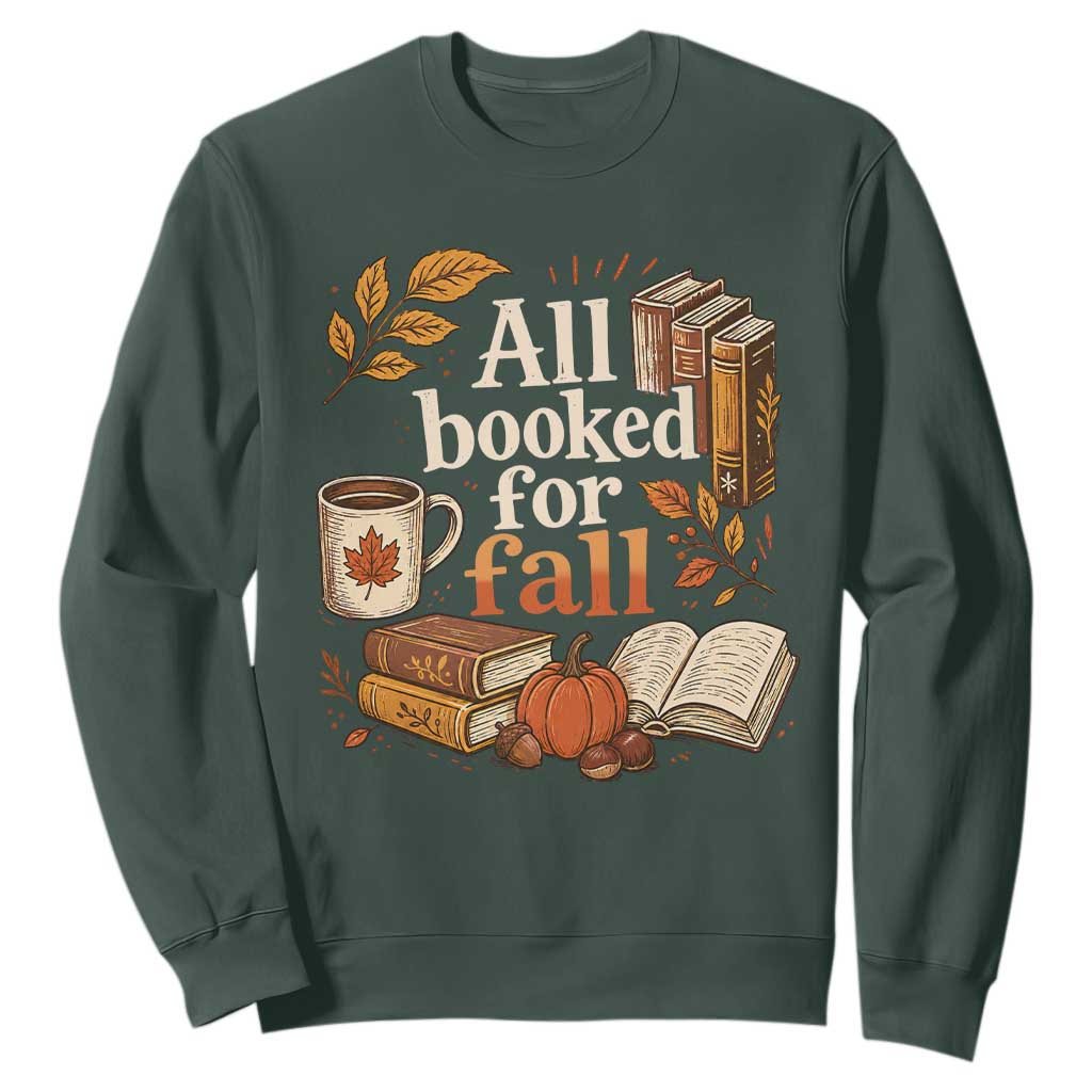 All Booked For Fall Sweatshirt Cozy Season Autumn Book Lover