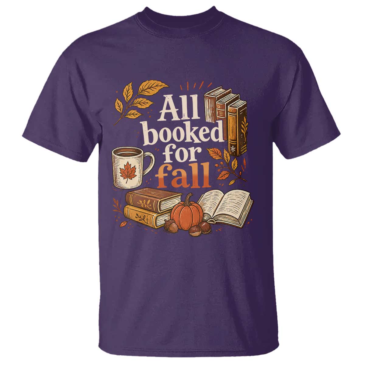 All Booked For Fall T Shirt Cozy Season Autumn Book Lover