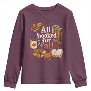 All Booked For Fall Youth Sweatshirt Cozy Season Autumn Book Lover