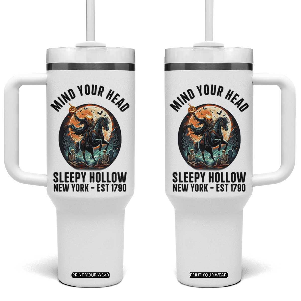 Headless Horseman Tumbler With Handle Mind Your Head Haunted Gift TS12 One Size: 40 oz White Print Your Wear