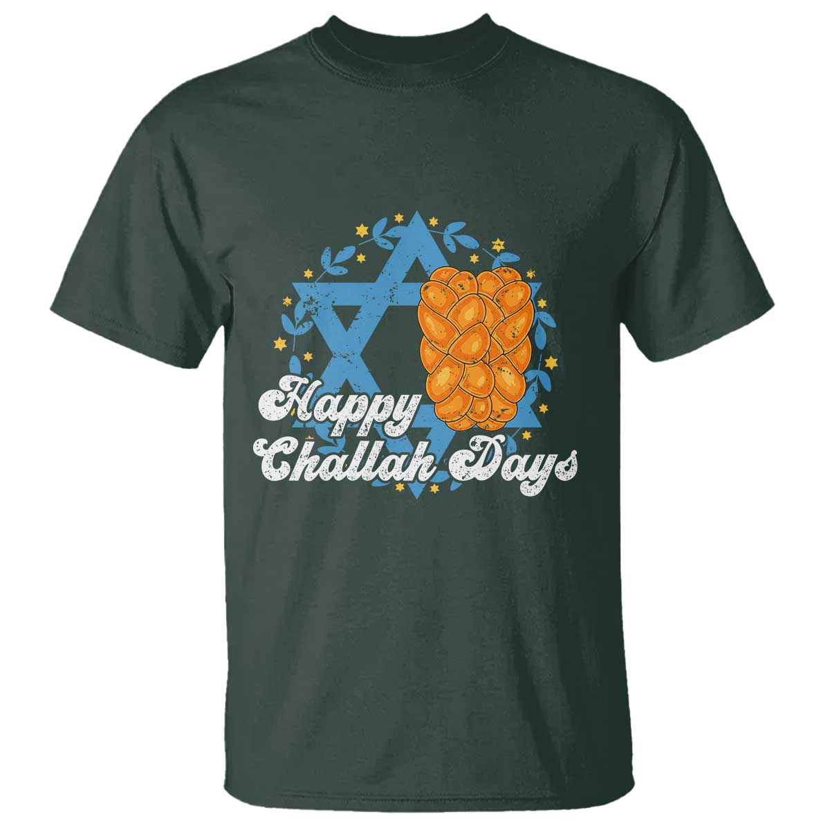 Hanukkah Challah T Shirt Happy Challah Days Star Of David Gift TS12 Dark Forest Green Print Your Wear