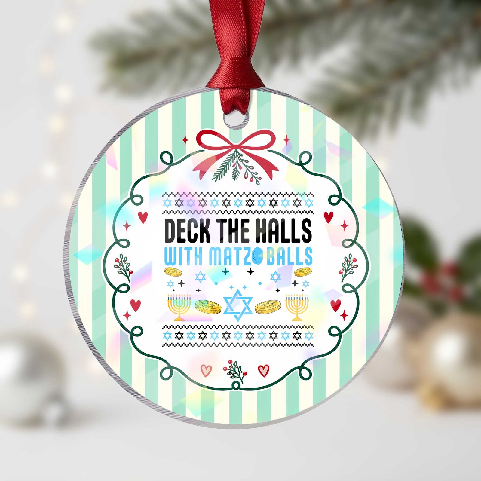 Deck The Halls With Matzo Balls Holographic Acrylic Ornament Funny Ugly Jewish Holiday Gift